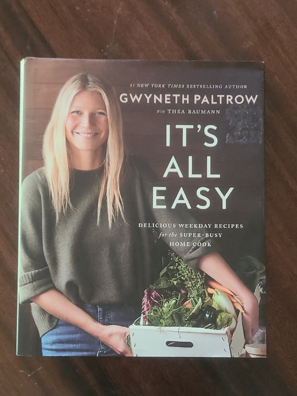 Gwyneth Paltrow "It's All Easy" Cookbook